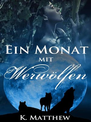 cover image of Ein Monat mit Werwölfen